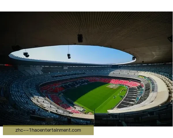 2026世界杯墨西哥赛区所有球场翻新工程圆满完成开启新篇章